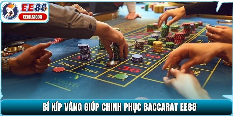 Bí kíp vàng giúp chinh phục baccarat EE88